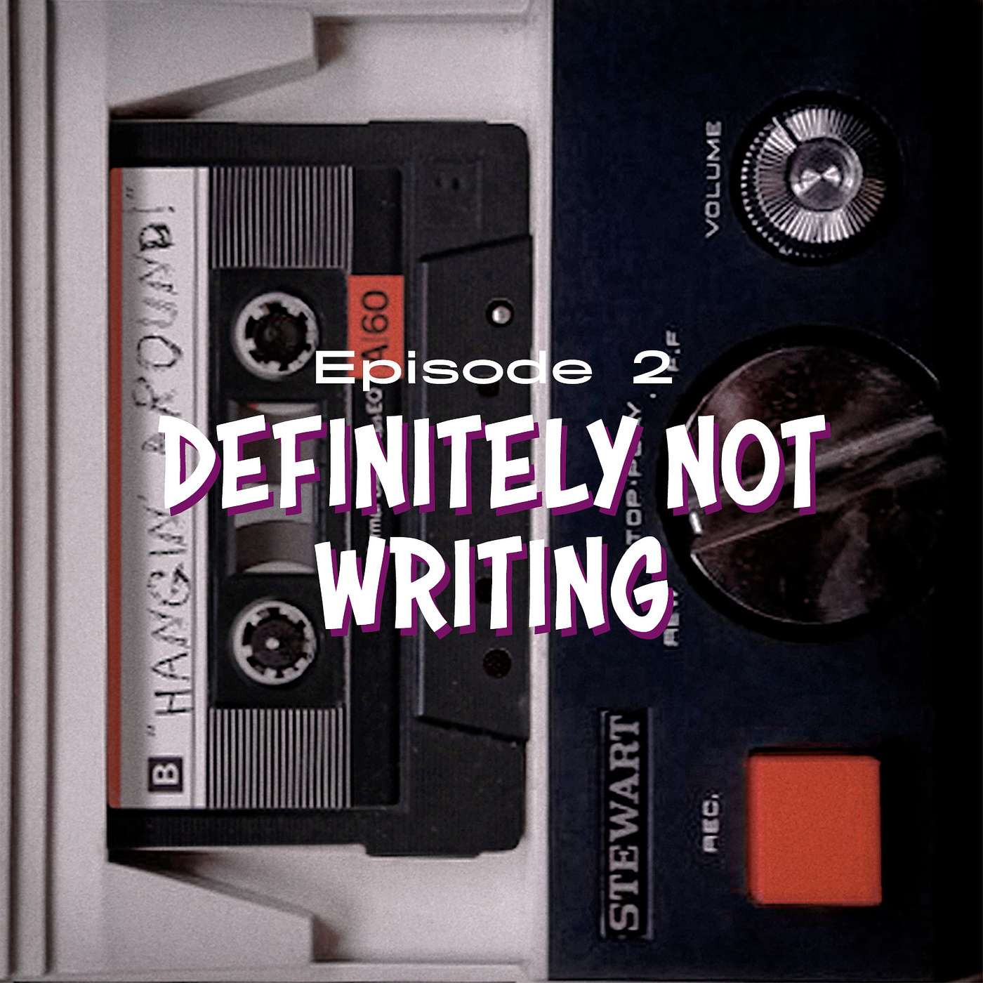 Part 2 | Definitely Not Writing episode artwork