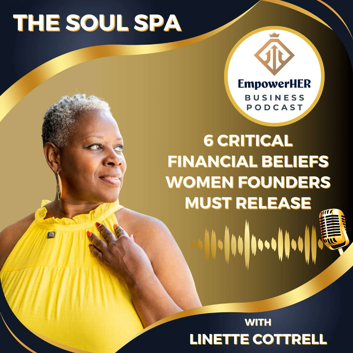 Soul Spa: 6 Financial Beliefs Women Founders Must Release episode artwork