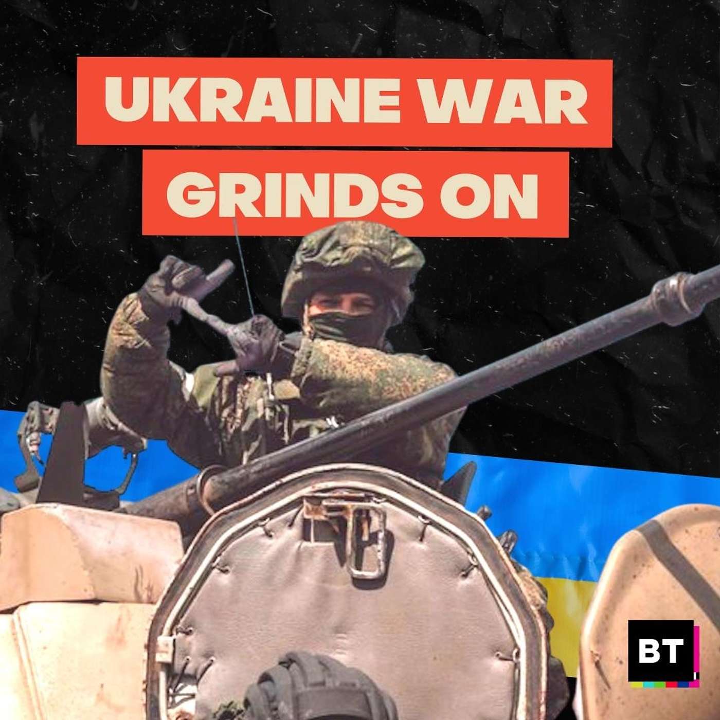 Ukraine War Grinds On