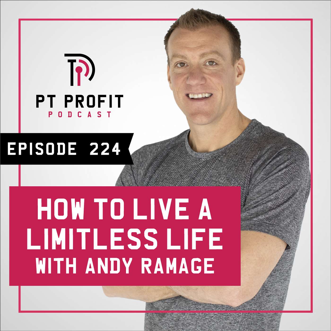 How to Live a Limitless Life with Andy Ramage