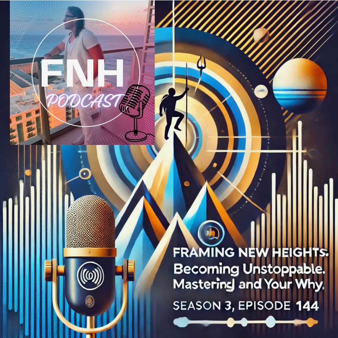 Becoming Unstoppable in 2025: Mastering Goals and Your Why Ep: 114 Season 3