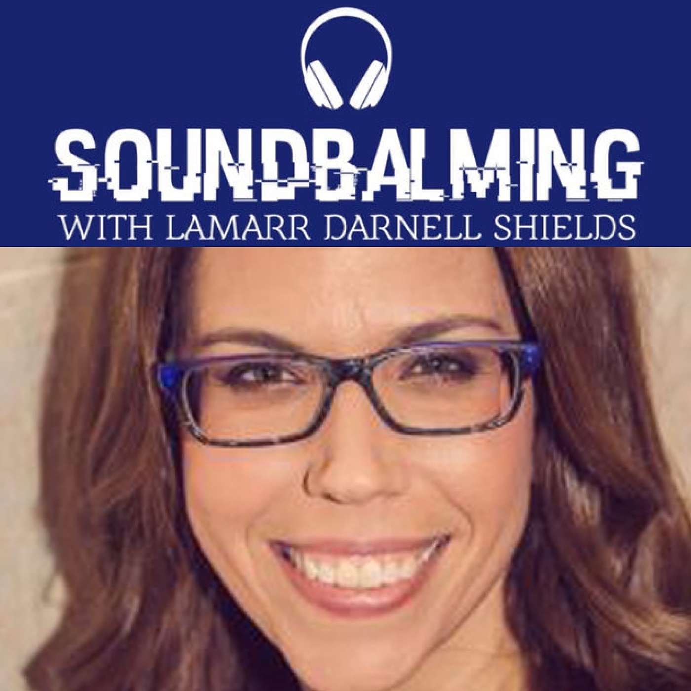 SoundBalming with Dr. LaMarr Darnell Shields