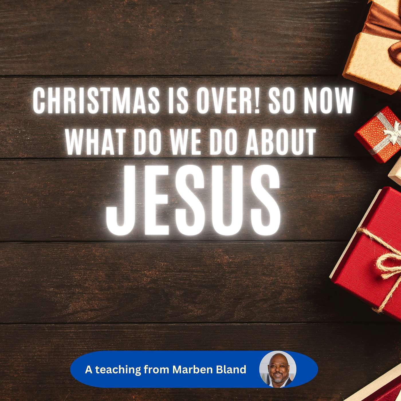 Christmas Is Over! So Now What Do We Do About Jesus?