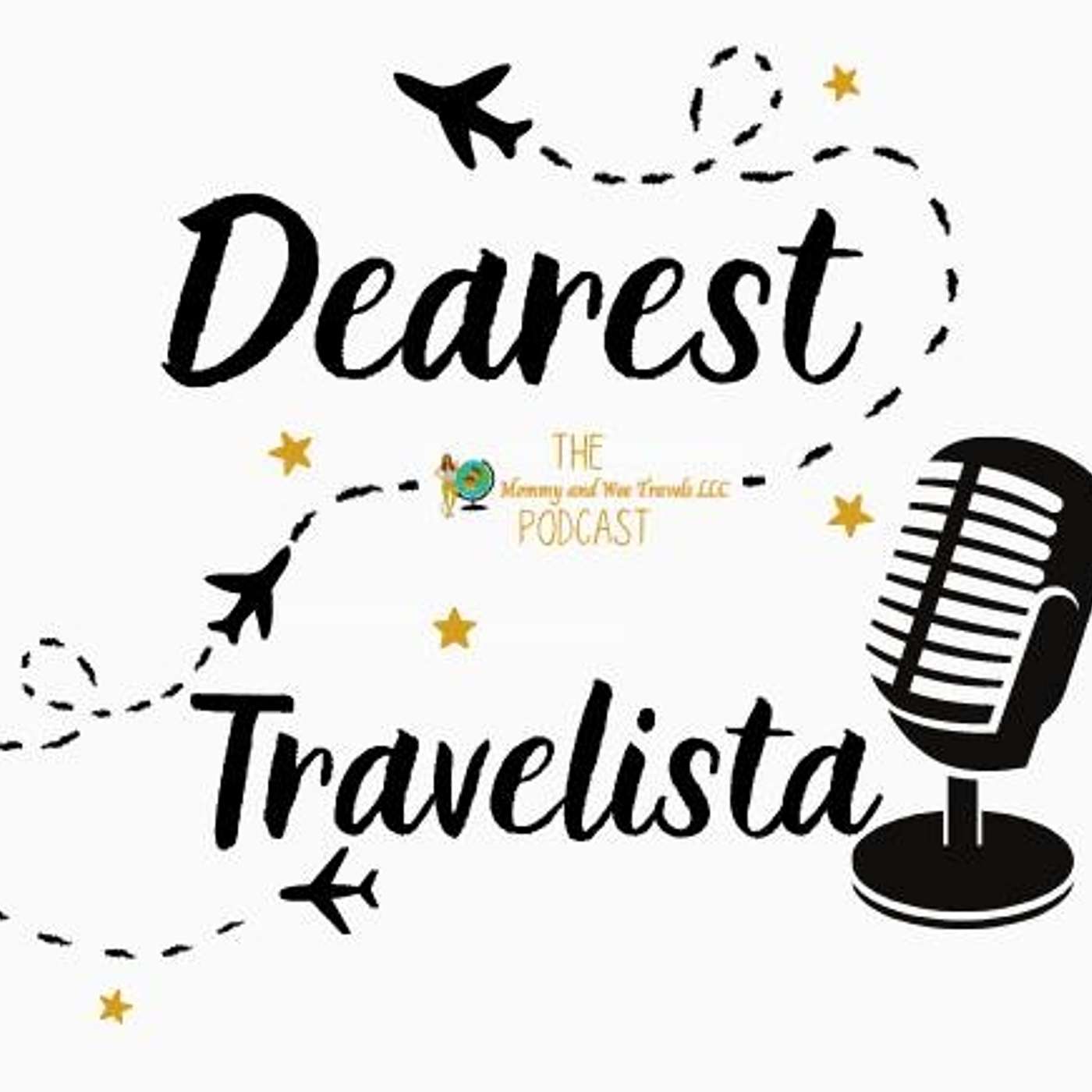 Dearest Travelista Let\'s Talk Podcast