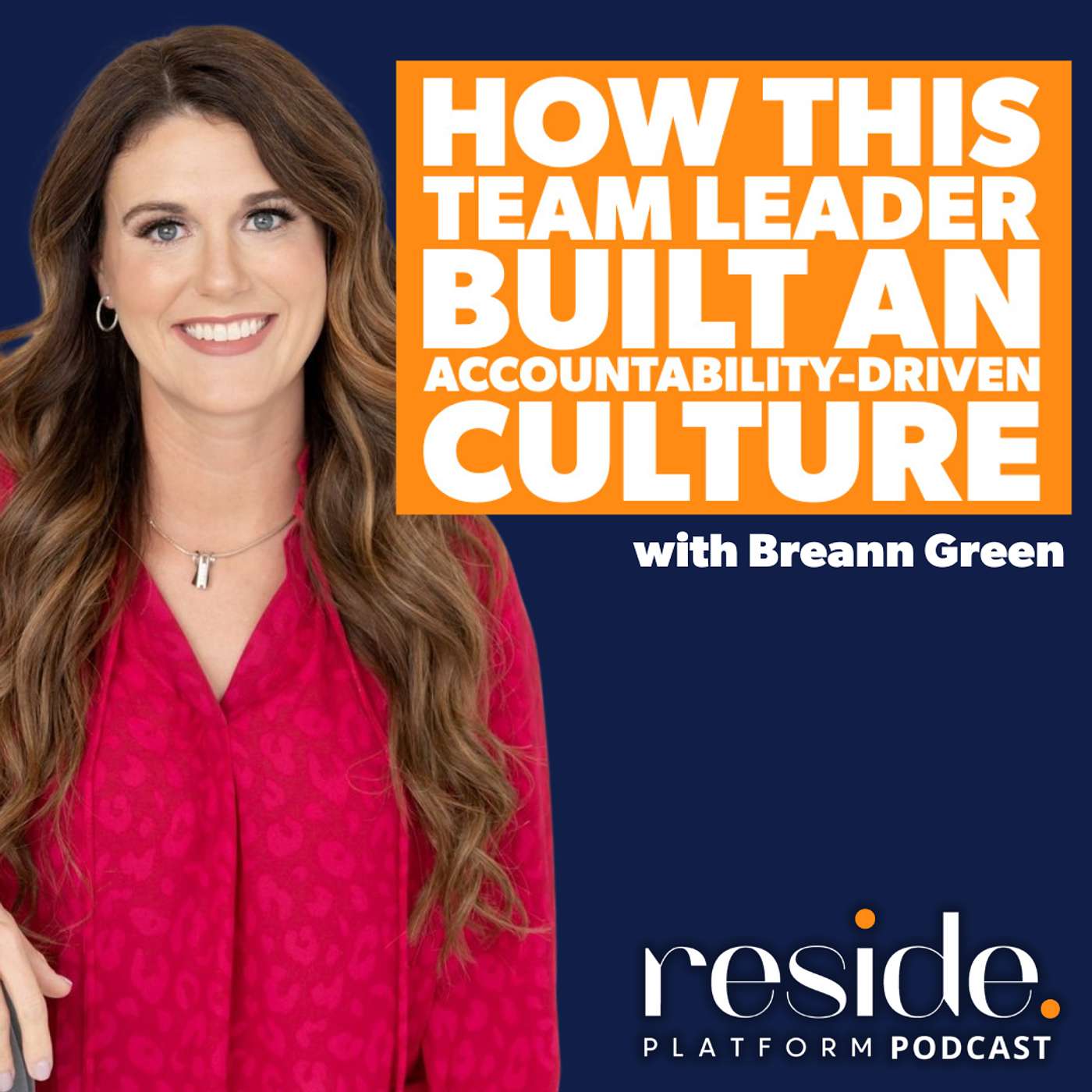 How This Team Leader Built an Accountability-Driven Culture with Breann Green
