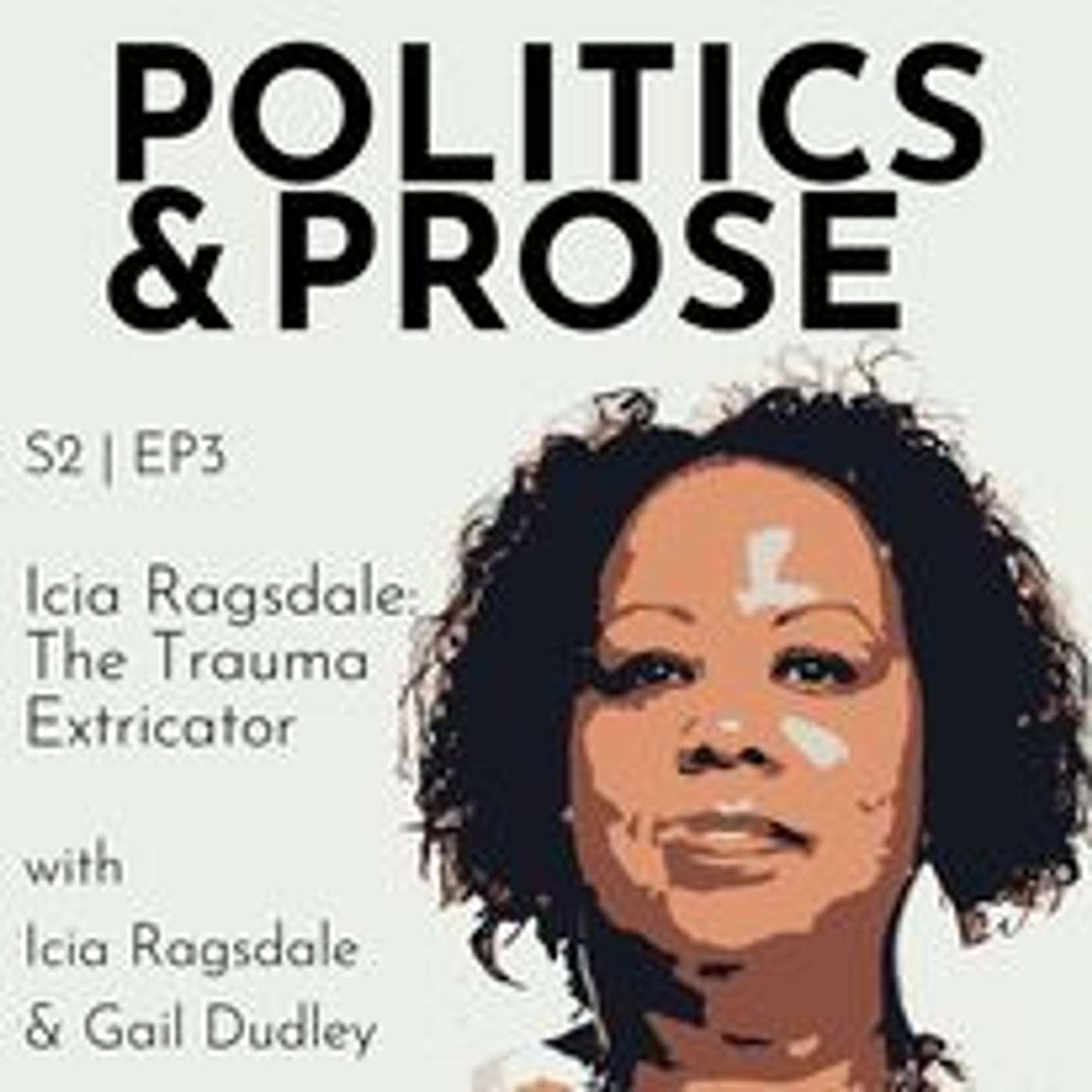 Icia Ragsdale: The Trauma Extricator