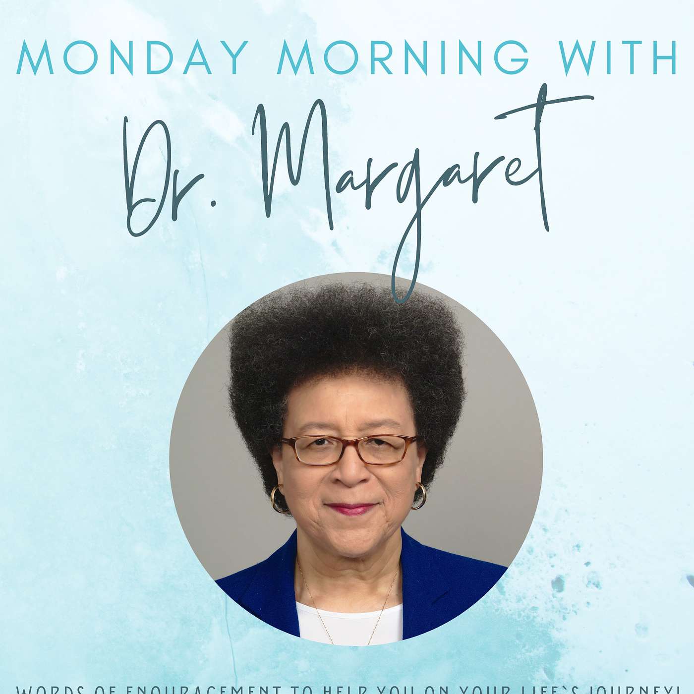 Monday Morning with Dr. Margaret