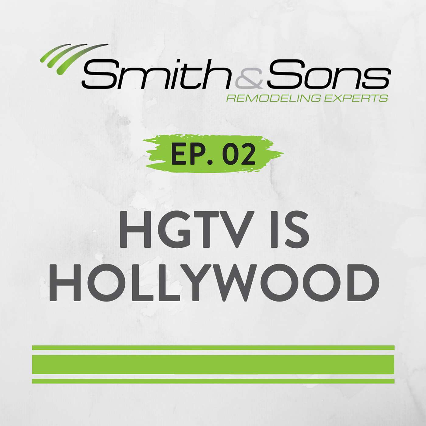 Ep. 02 - HGTV IS HOLLYWOOD