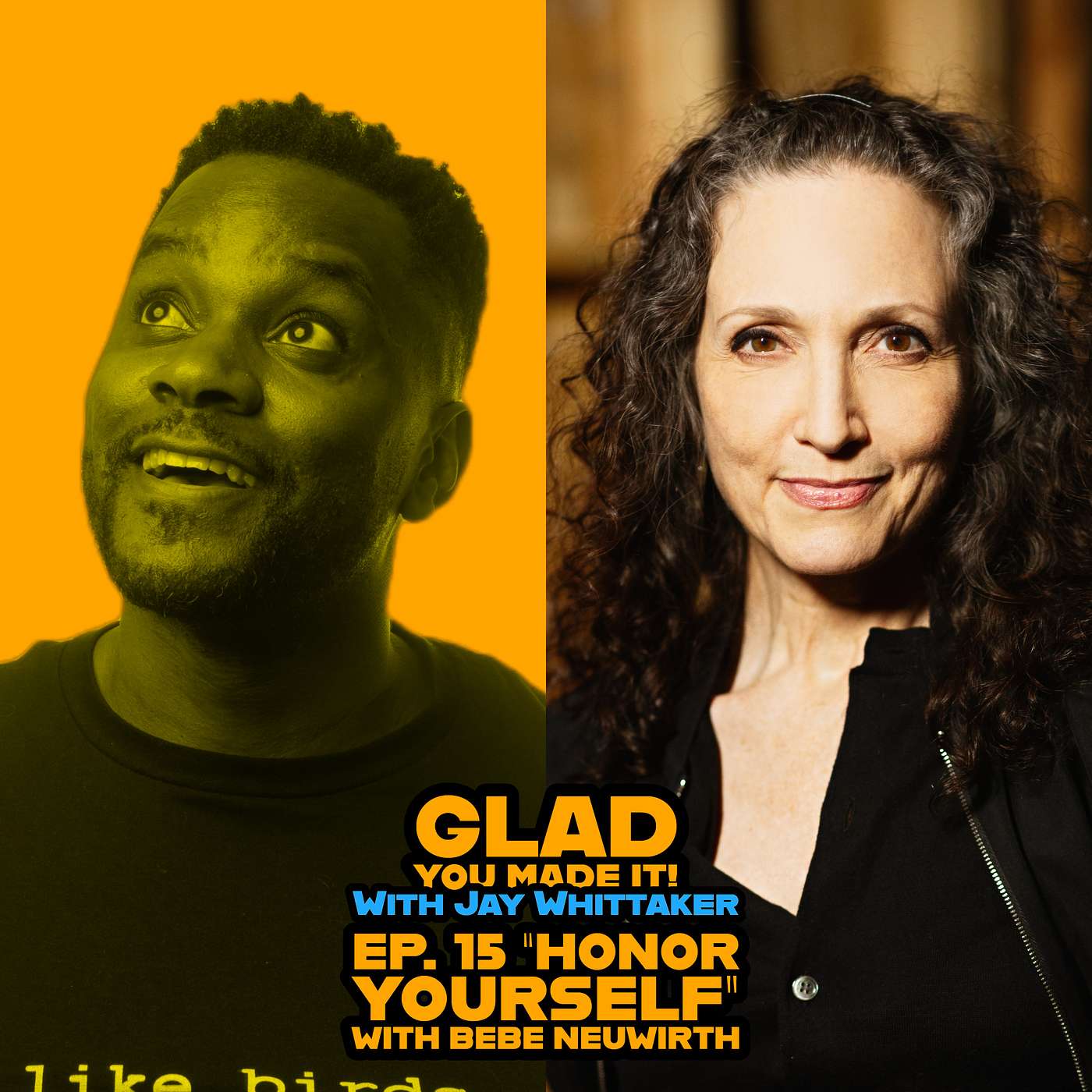 Ep. 15 “Honor Yourself” with Bebe Neuwirth