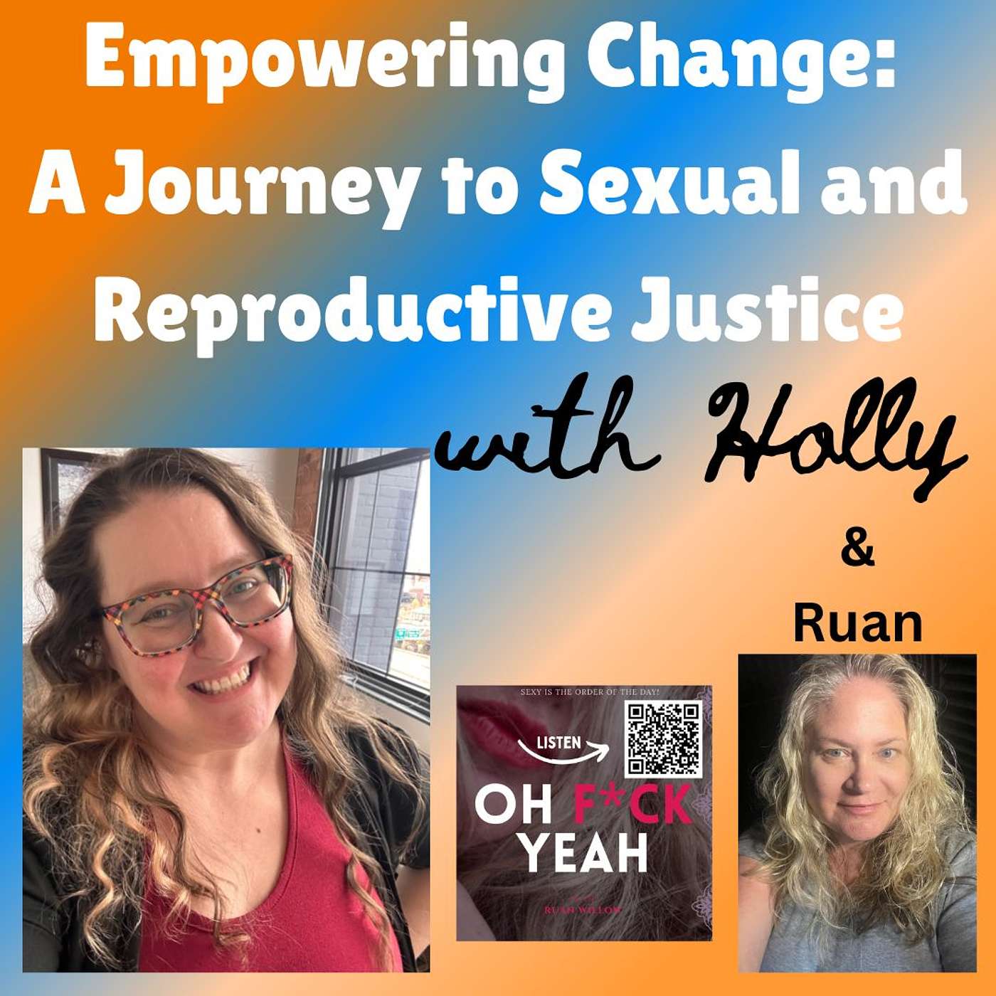 Oh F*ck Yeah with Ruan Willow