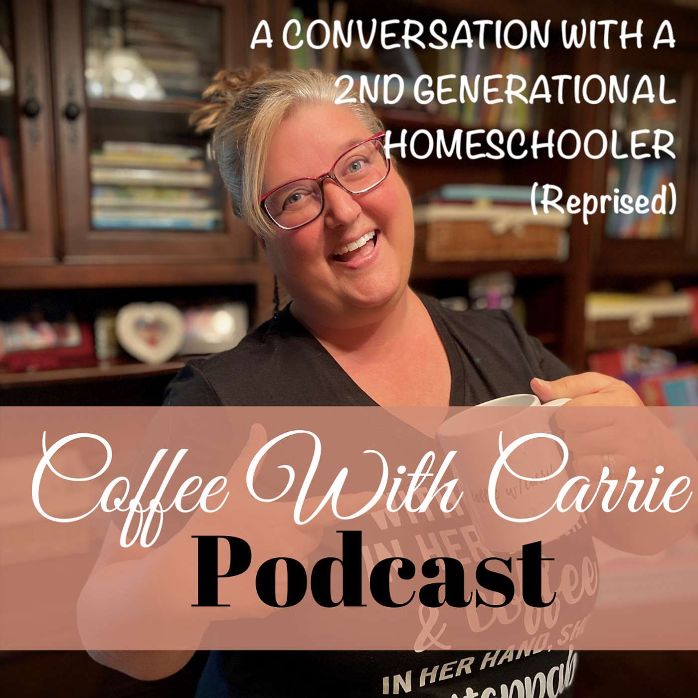 Coffee & Conversation With A 2nd Generational Homeschooler episode artwork