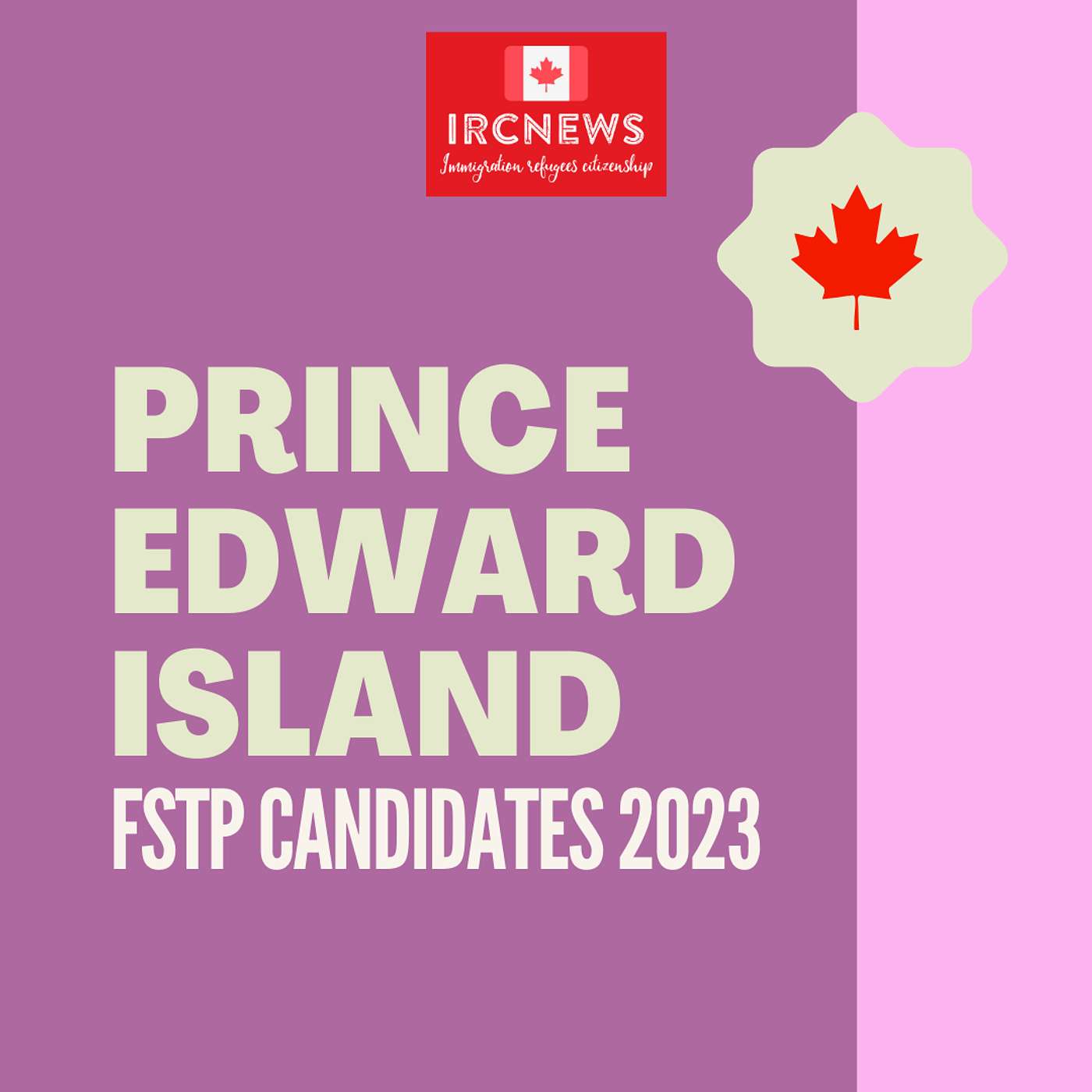 Canada Immigration Total FSTP Express Entry Candidate selection for the province of Prince Edward Island in 2023 episode artwork
