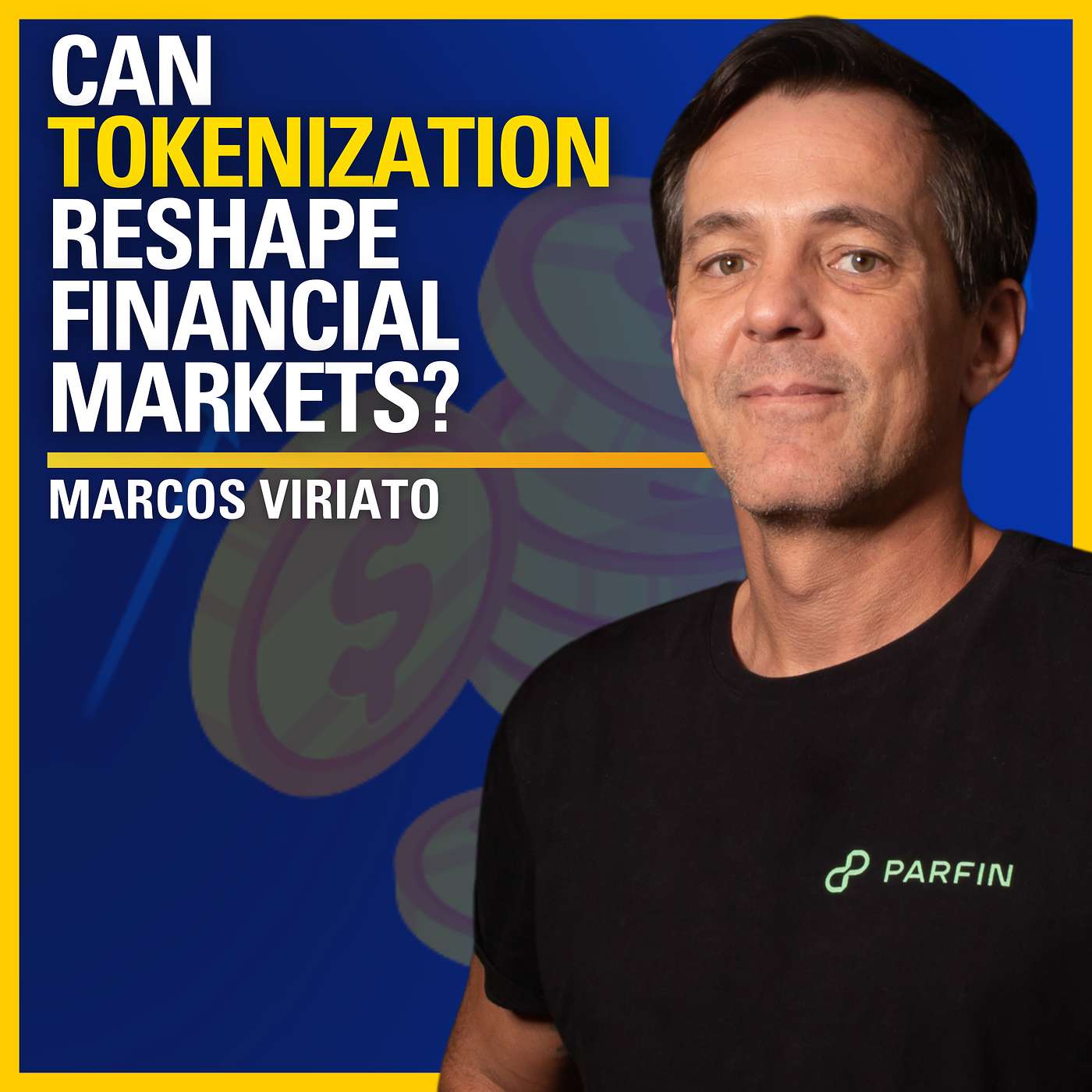 Can Tokenization Reshape Financial Markets?  - Marcos Viriato | ATC #548