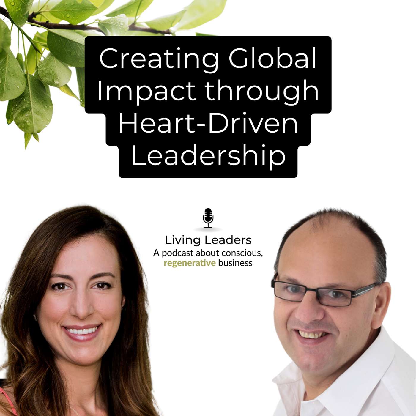 Living Leaders - Creating Global Impact through Heart-Driven Leadership | Paul D. Lowe