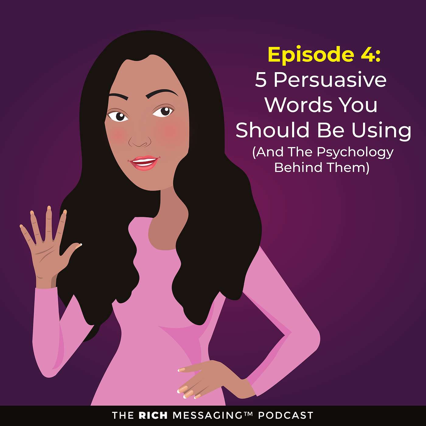 5 Highly Persuasive Words & Phrases You Should Be Using (and the Psychology Behind Them) episode artwork