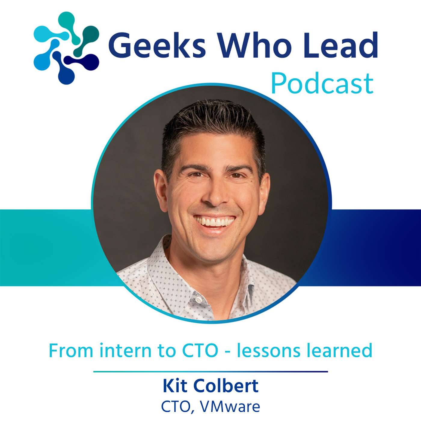 Geeks Who Lead Podcast