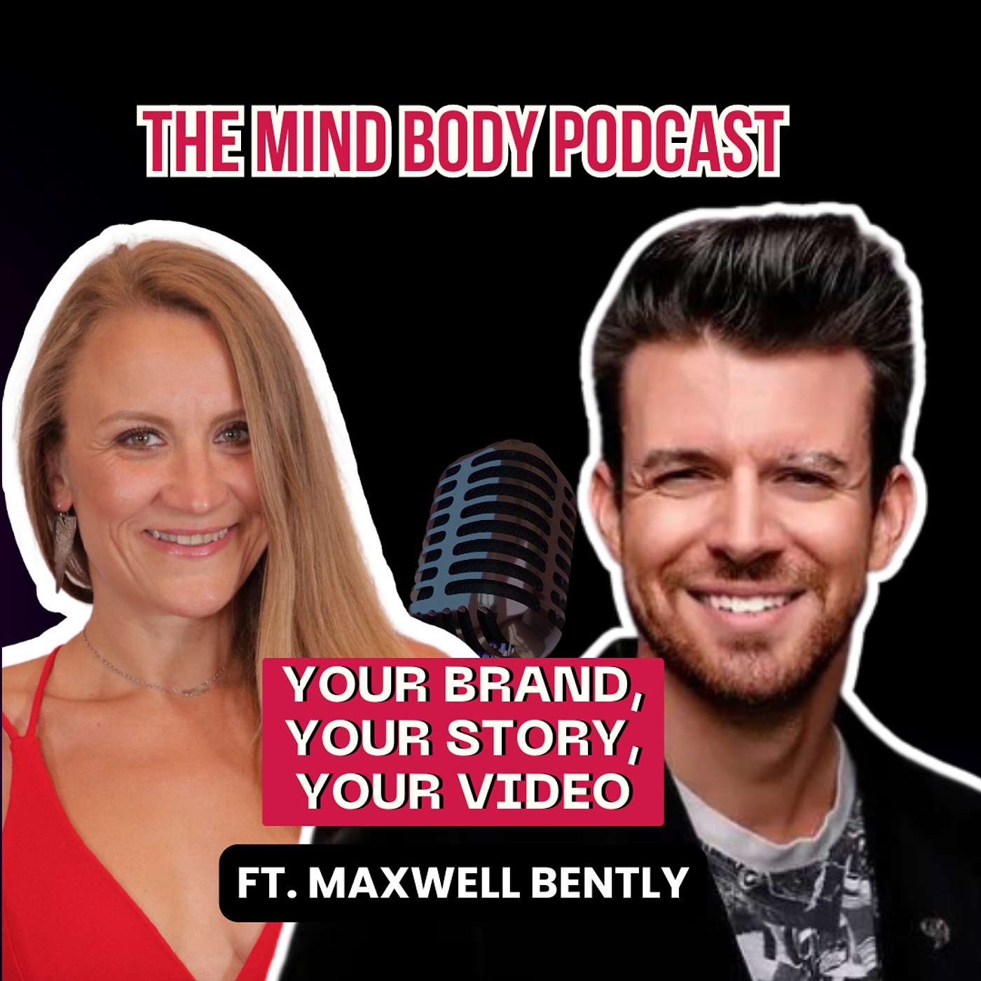Episode 46: Your Brand, Your Story, Your Video with Maxwell Bently