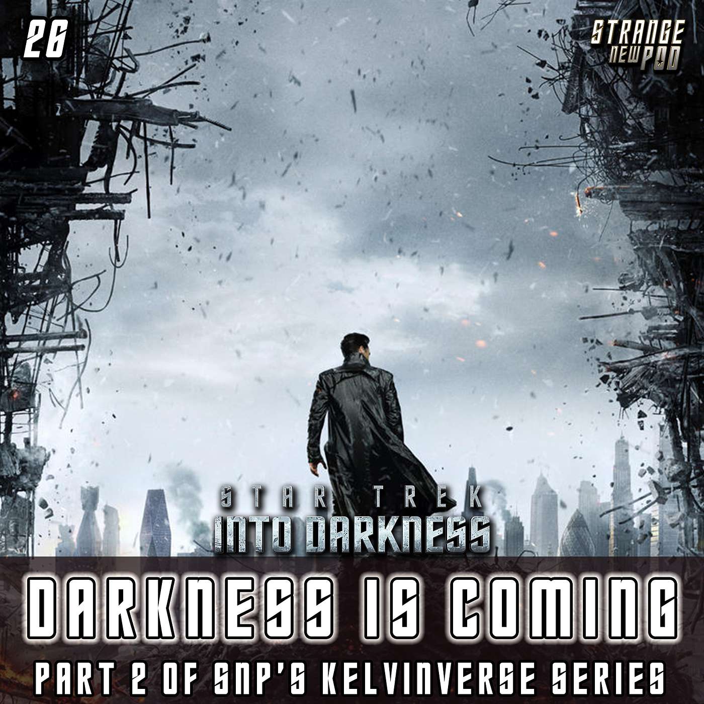 Darkness is Coming: A Look Back at Star Trek Into Darkness