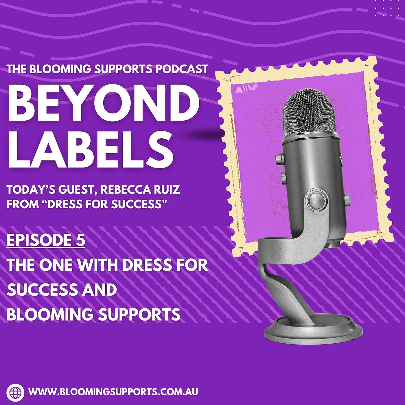 Beyond Labels - Episode 5 "The One With The Dress For Success and Blooming Supports" episode artwork