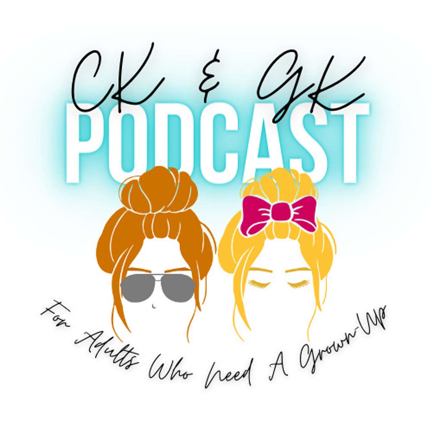 How to Be a Grownup: A Humorous Guide for Moms, with CK & GK