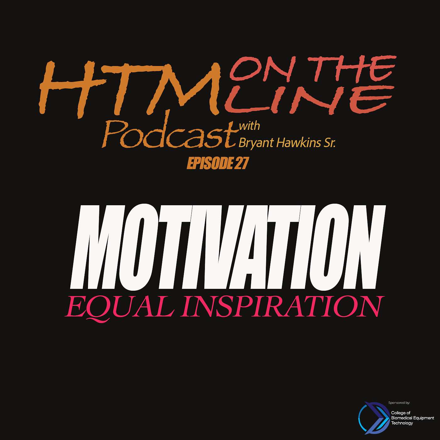 MOTIVATION EQUALS INSPIRATION