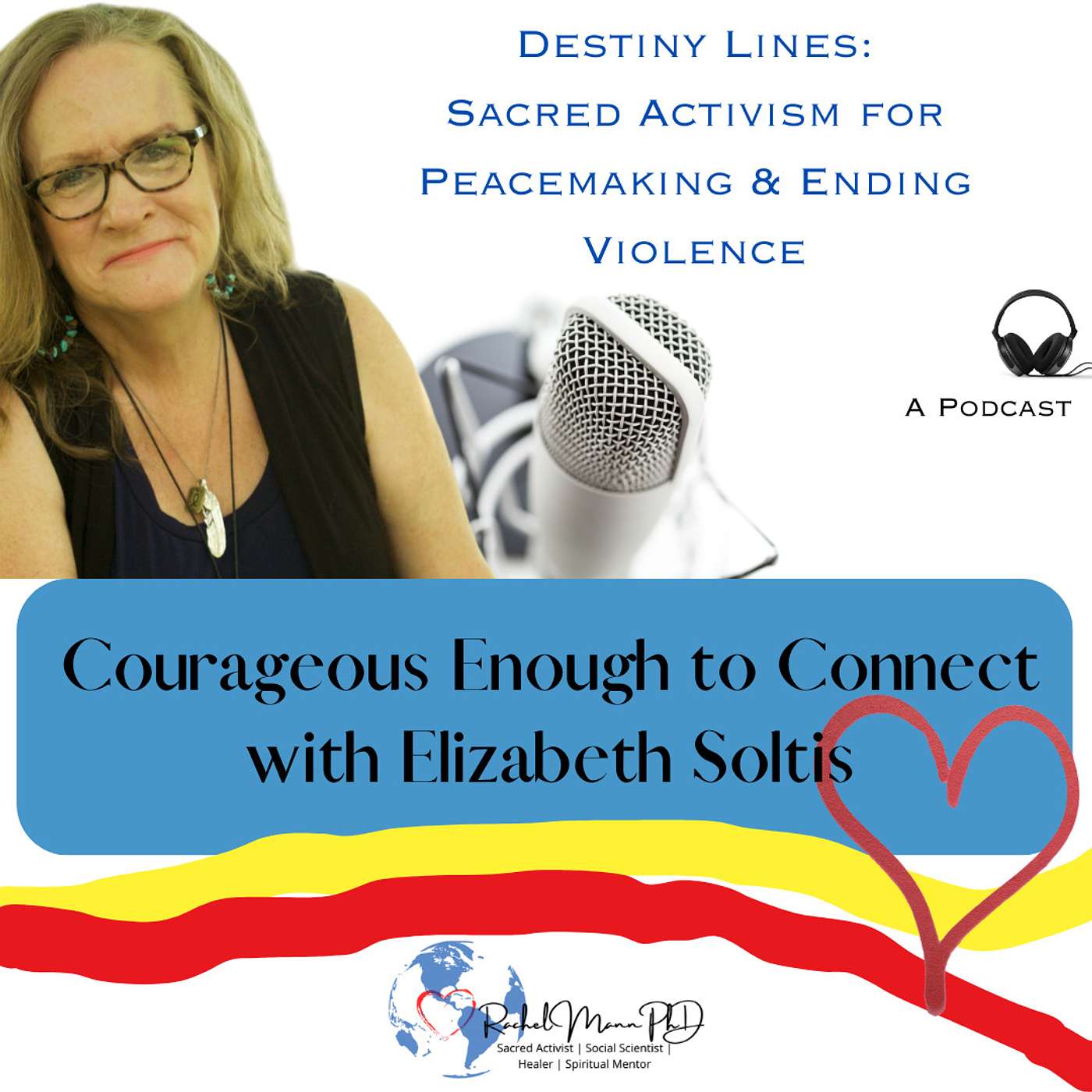 Healing Ourselves & Healing the World in Times of Peril & Promise