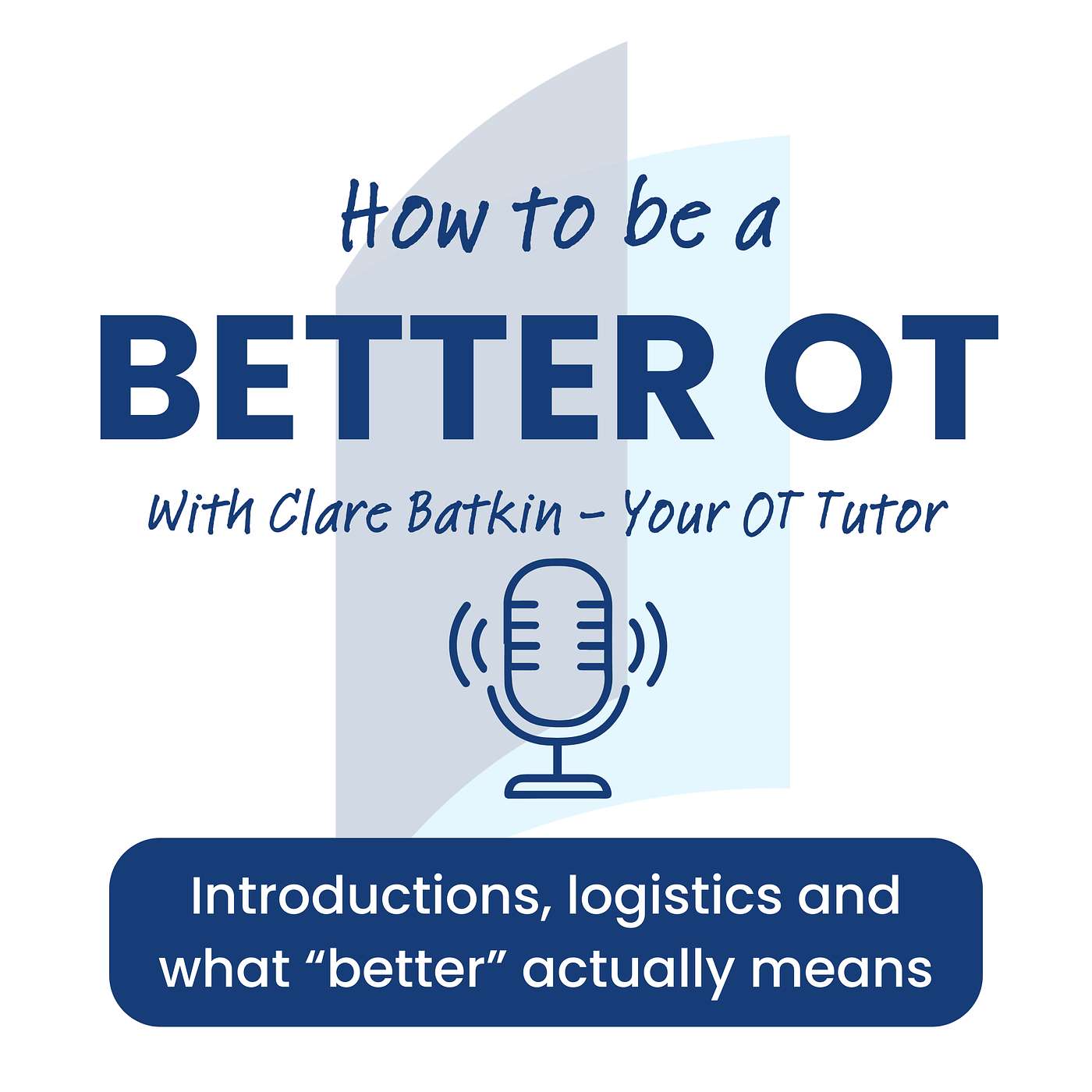 Introductions, logistics and what "better" actually means episode artwork