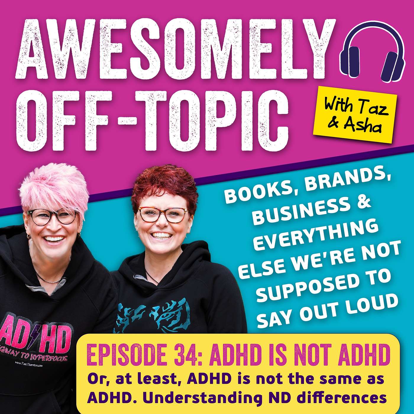 Awesomely Off-Topic: Books, Brands, Business and Everything Else We’re Not Supposed to Say Out Loud