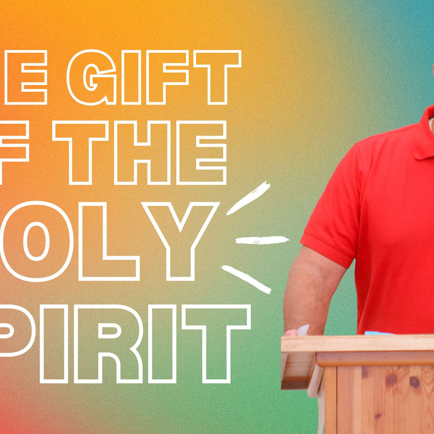 The Gift of the Holy Spirit episode artwork