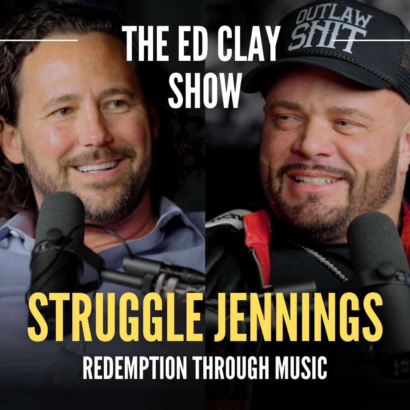 Struggle Jennings - Redemption Through Music - The Ed Clay Show Ep. 25 episode artwork