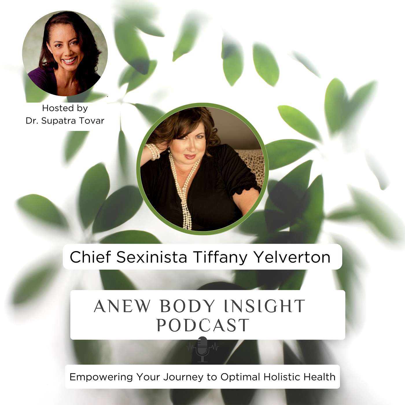 Sexual Wellness & Empowerment with Tiffany Yelverton | ANEW Body Insight Ep. 28