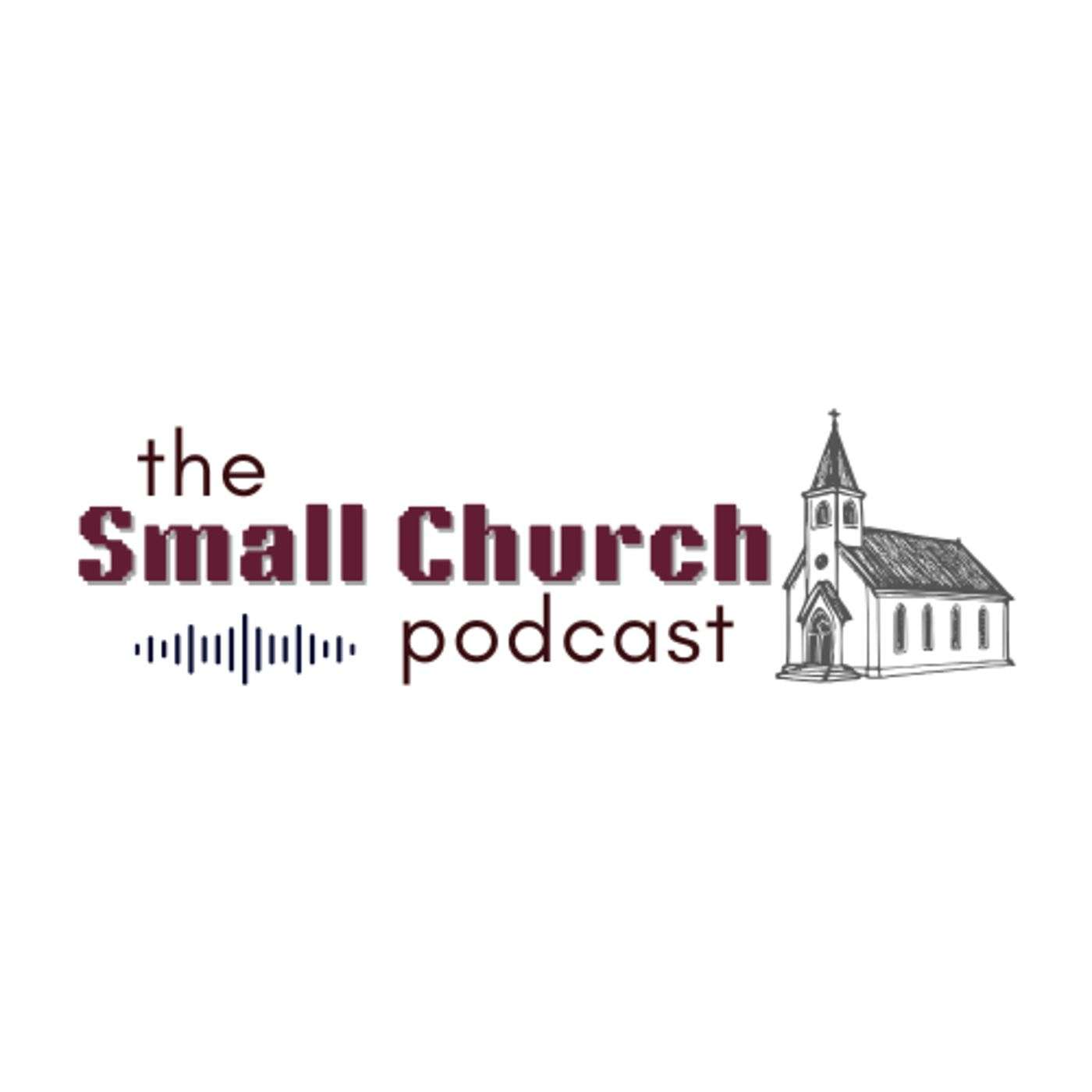 The Small Church Podcast