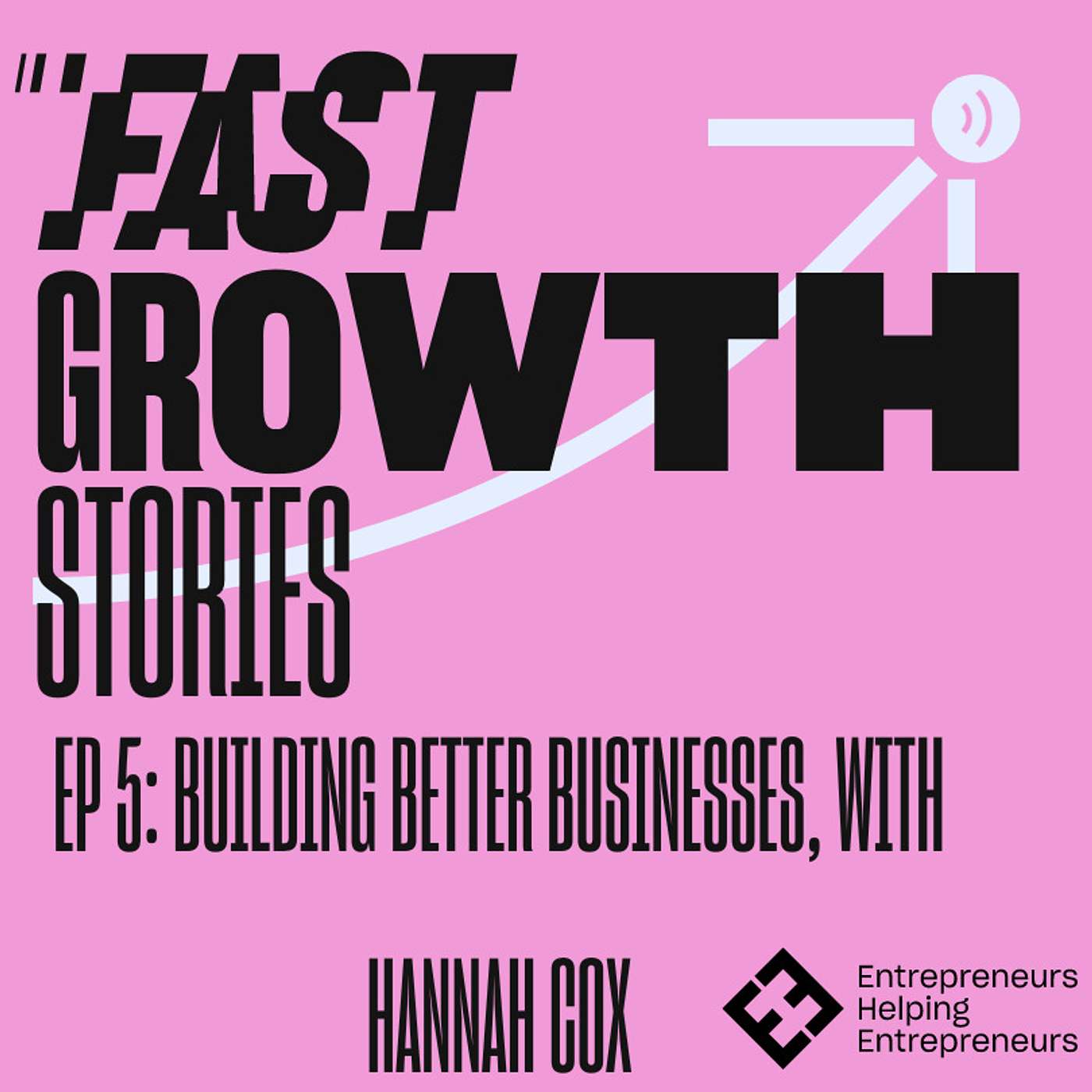 S1 E5: Building Better Businesses with Hannah Cox