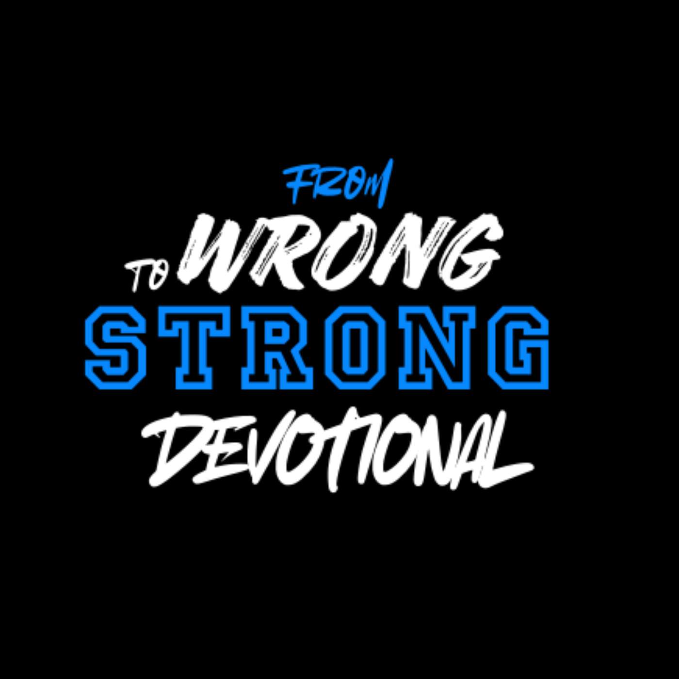 From Wrong To Strong