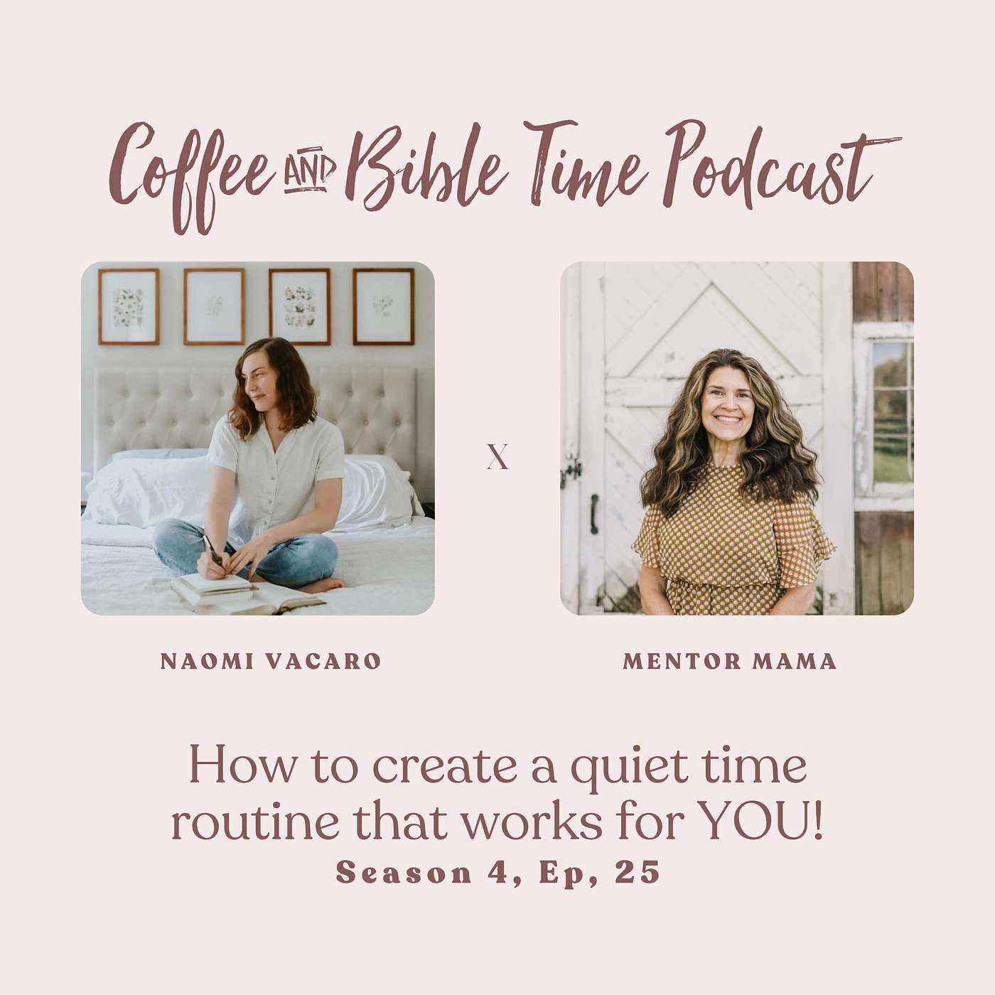 Season 4 Ep. 25 - How to Create a Quiet Time Routine That Works For YOU! w/ Guest Naomi Vacaro