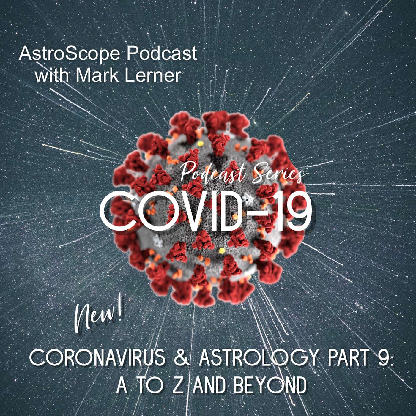 CoronaVirus & Astrology Part 9 A to Z and Beyond