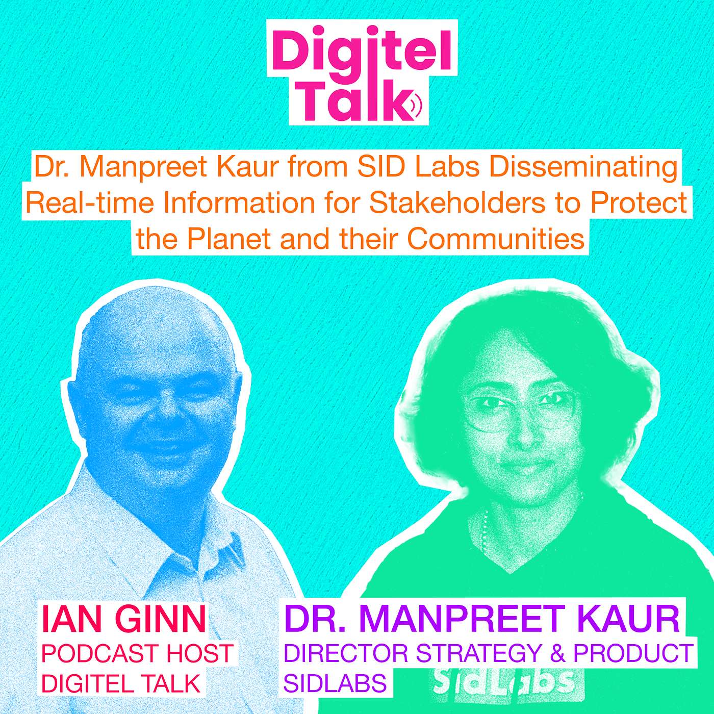 Dr. Manpreet Kaur from SID Labs disseminating real-time information for stakeholders to protect the planet and their communities