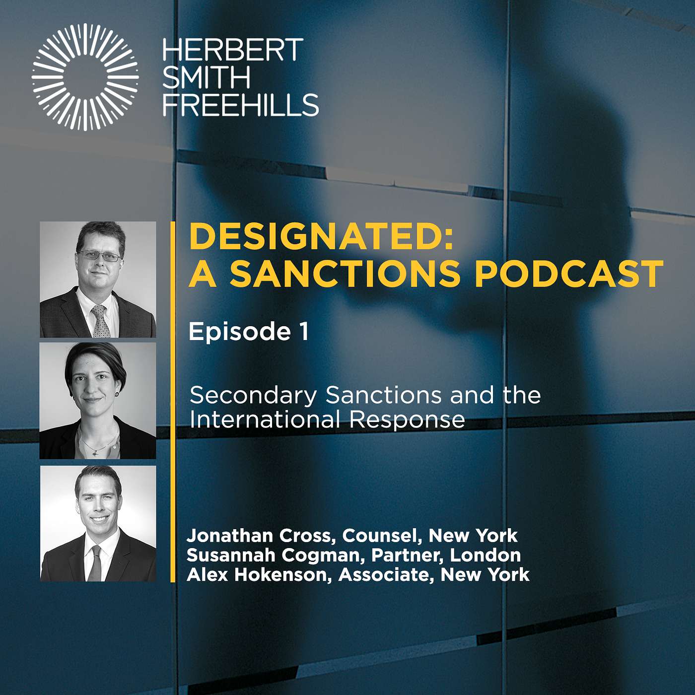 Designated: A Sanctions Podcast EP1: Secondary Sanctions and the International Response episode artwork
