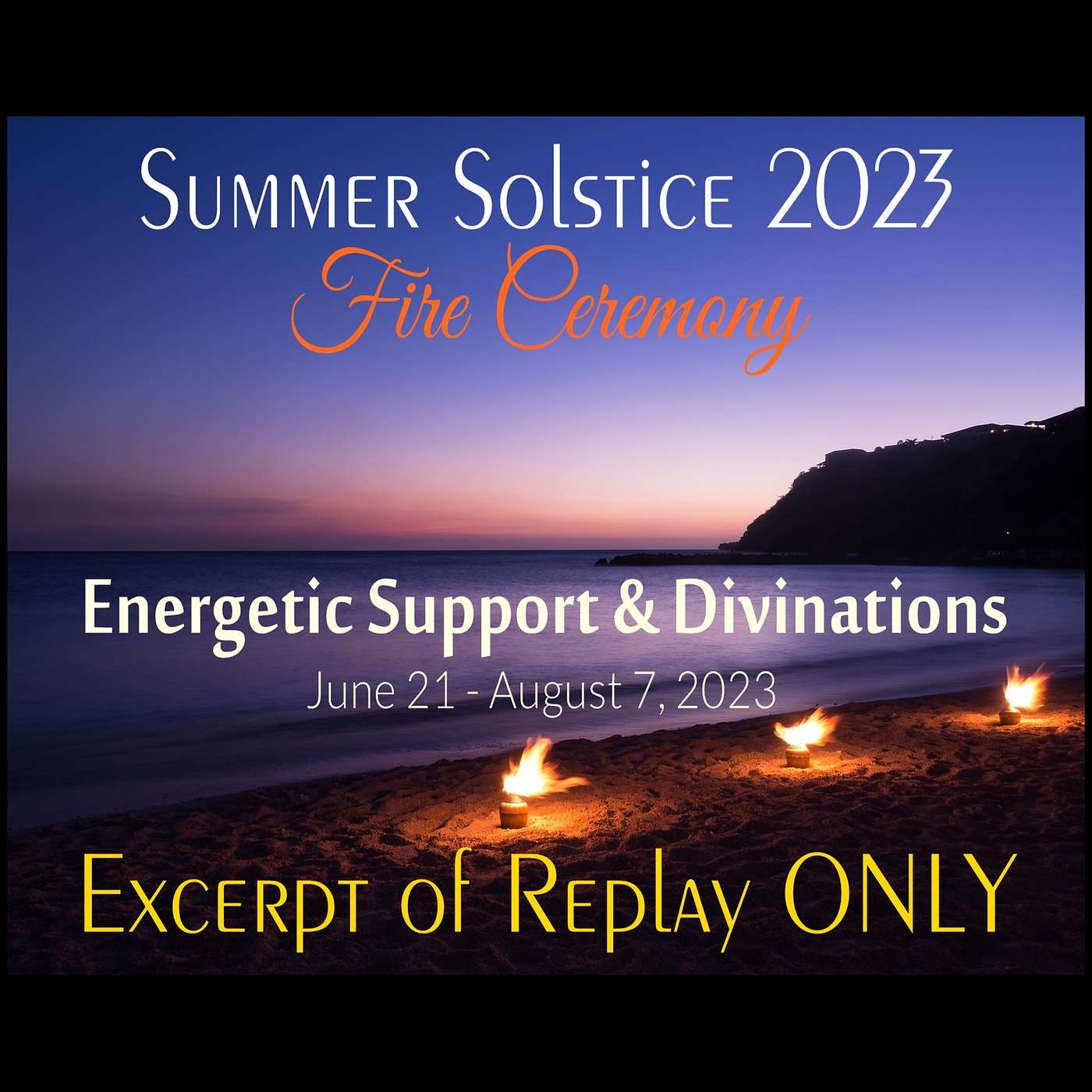 Special  ::  SUMMER Solstice  ::  Energetic Support + Divinations