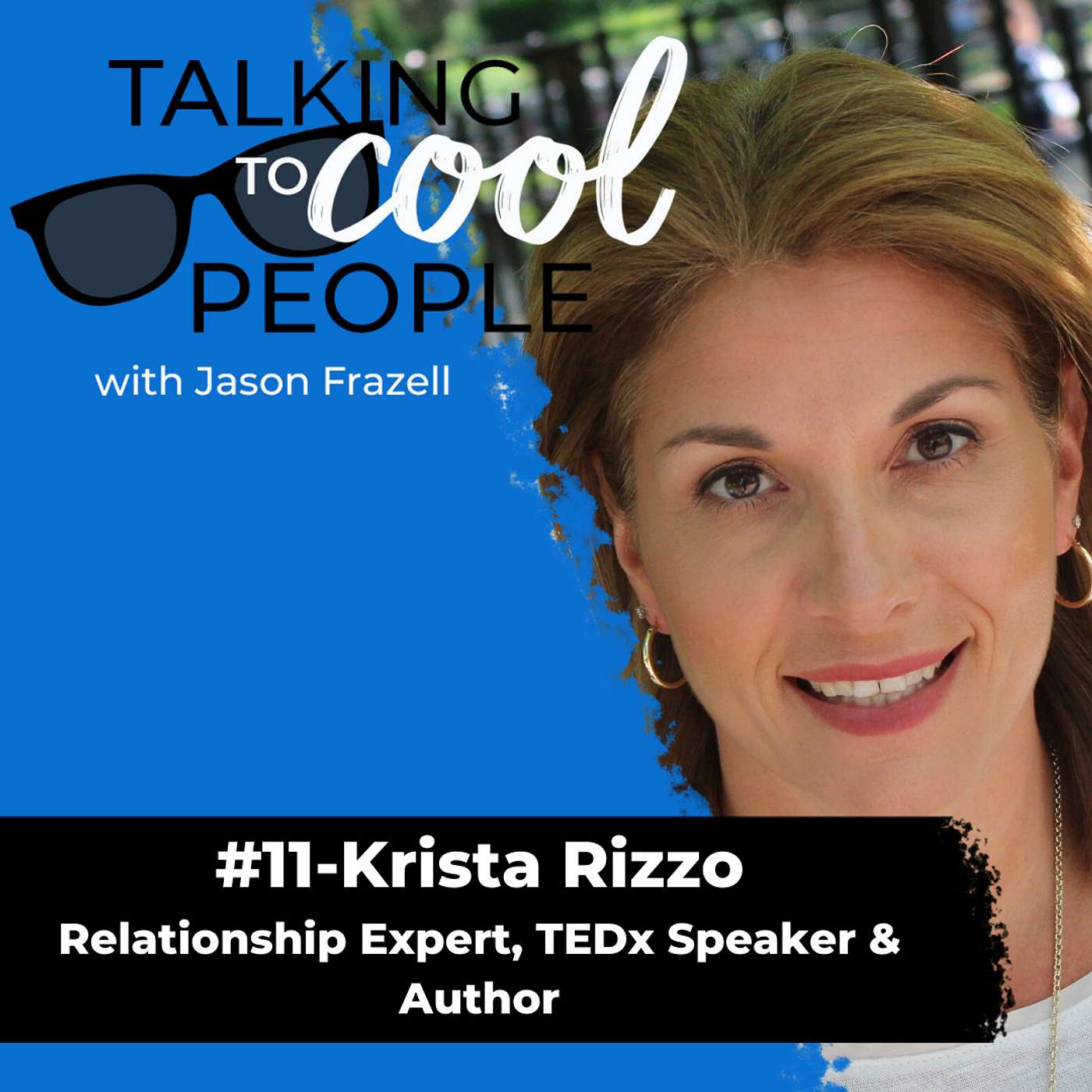 Talking to Cool People w/ Jason Frazell