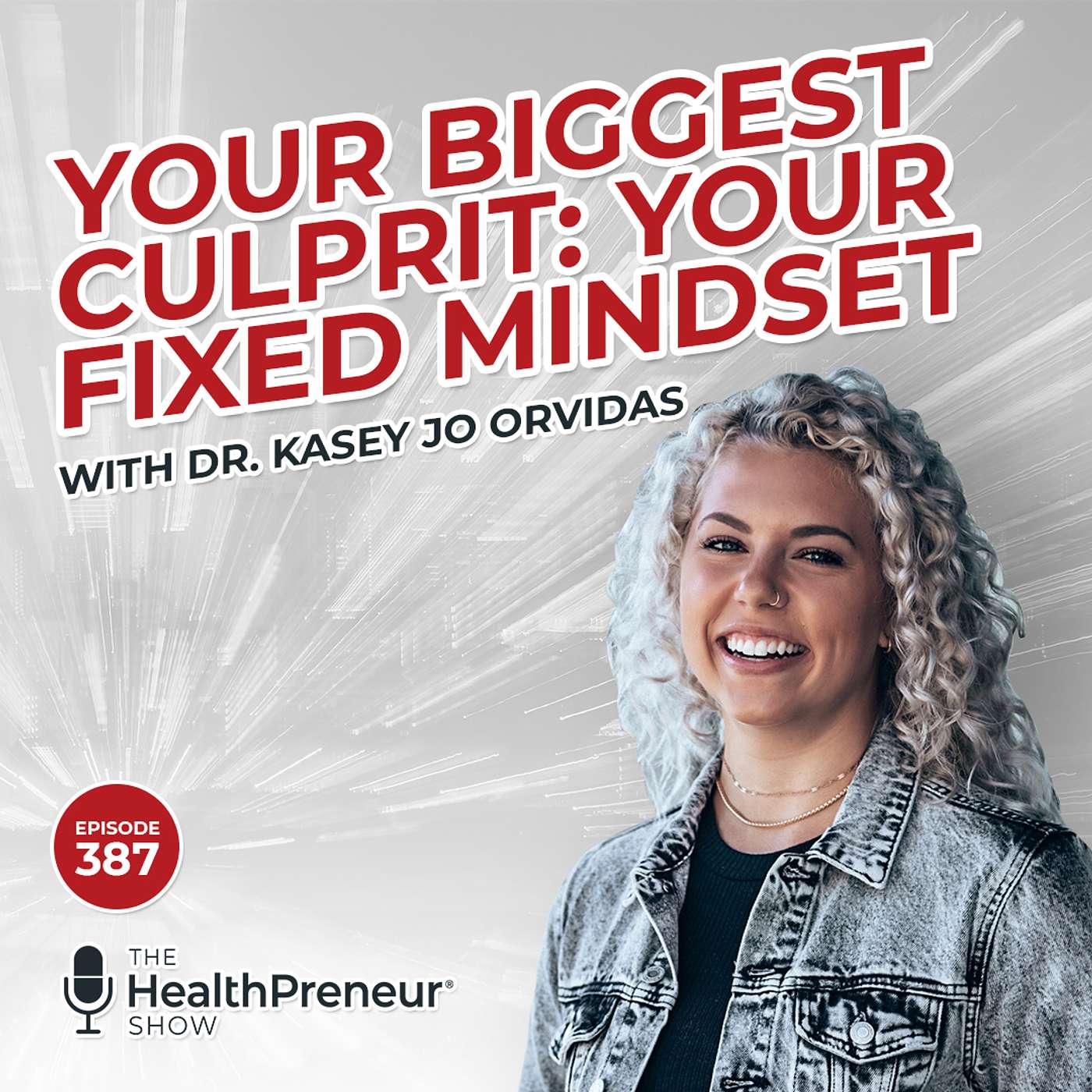 Psychology of Fitness and Growth Mindset with Dr. Kasey Jo Orvidas