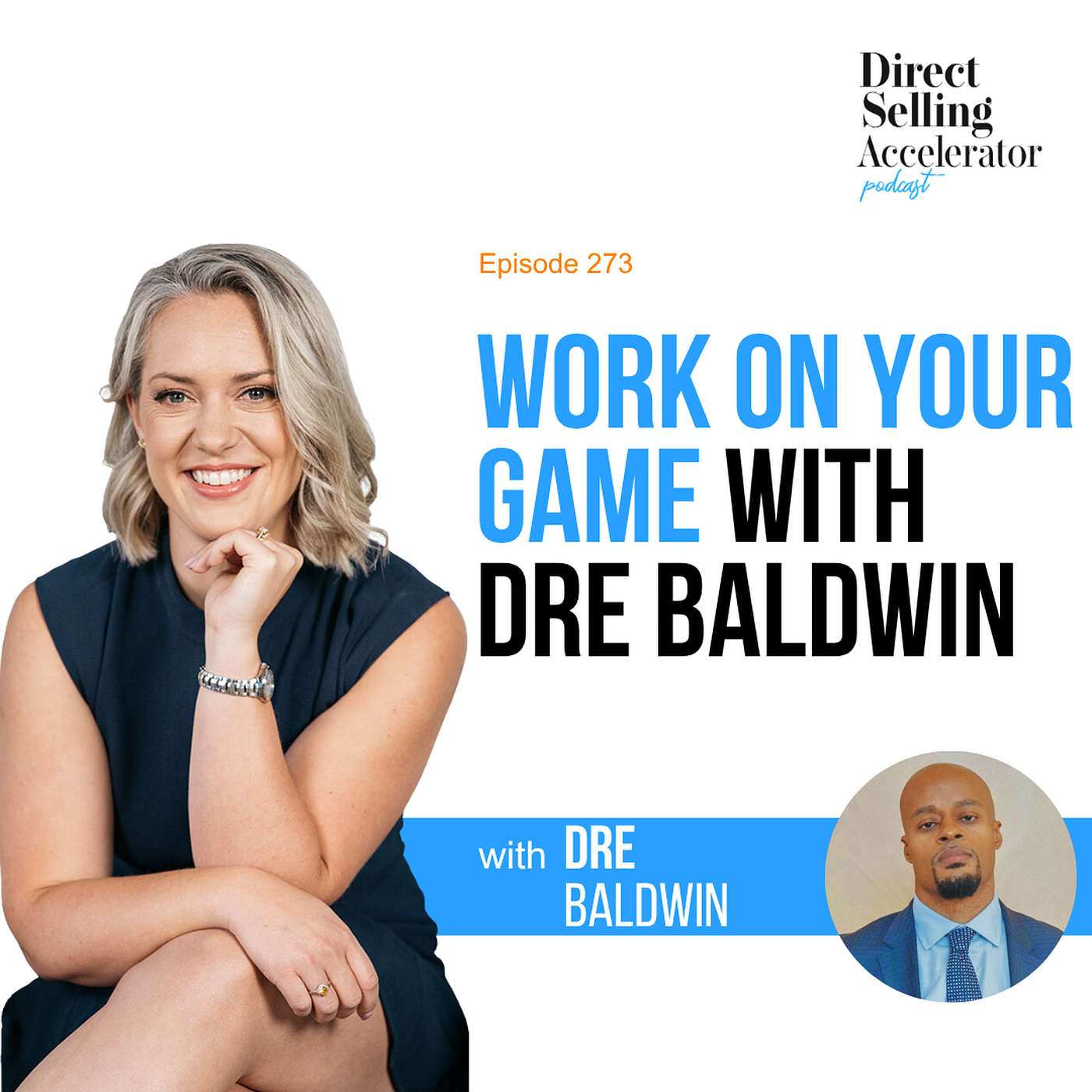 EP 273: Work on Your Game with Dre Baldwin episode artwork