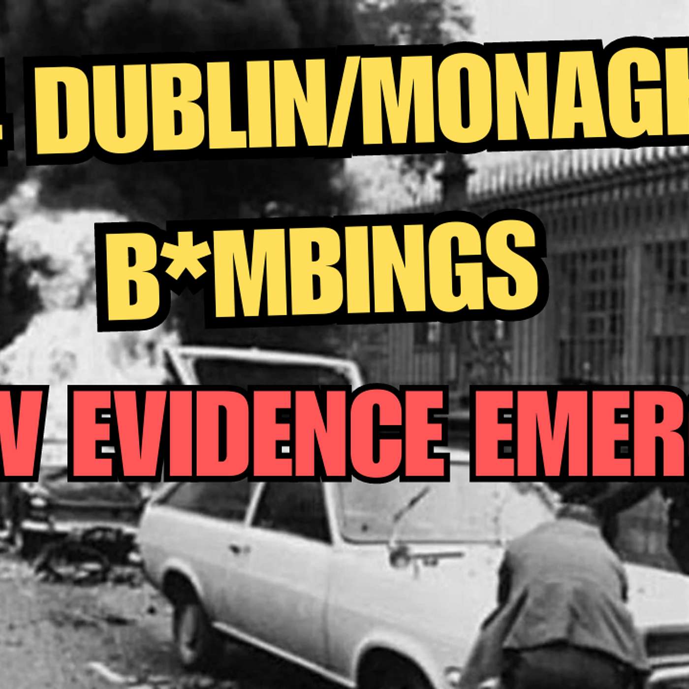 1974 DUBLIN/MONAGHAN B*MBING | Robin Jackson, British Army Involvement & more| David Burke, Author