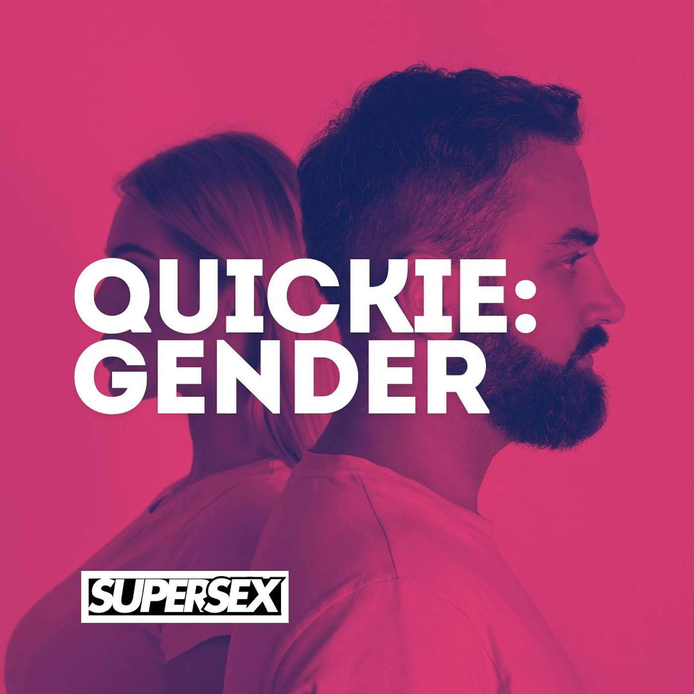 Super Sex - Quickie: Exploring Gender Roles and Norms