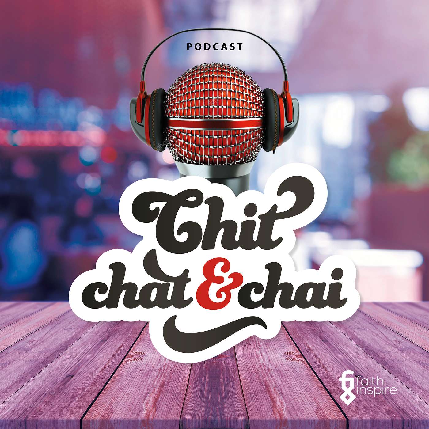 Faith Inspire - Chit Chat and Chai Episode 4 - The Youth and Social Media episode artwork