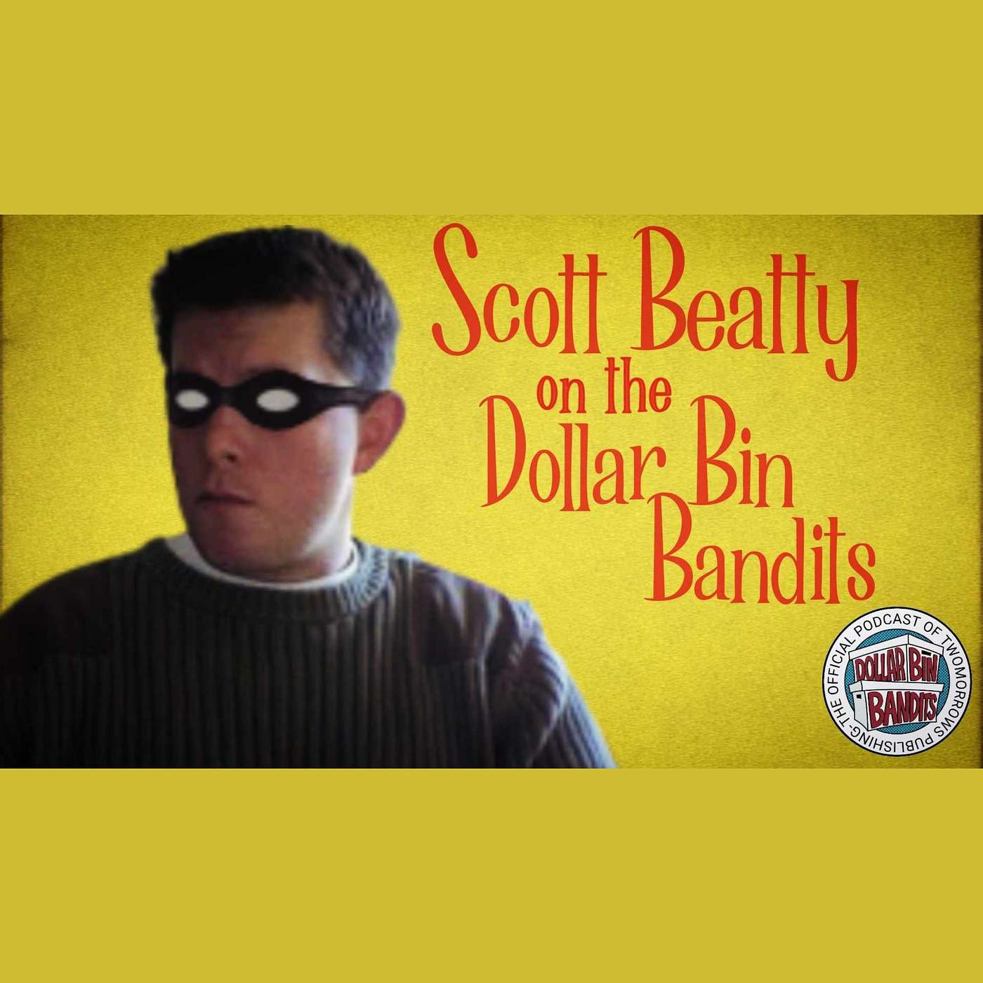 Dollar Bin Bandits