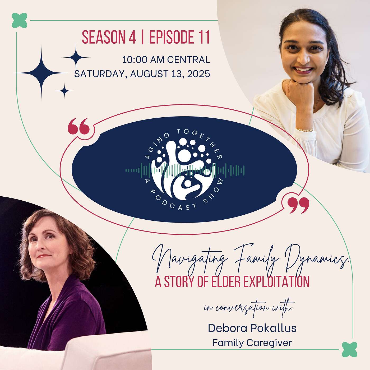 S4E11: Navigating Family Dynamics: A Story of Elder Exploitation | Debora Pokallus