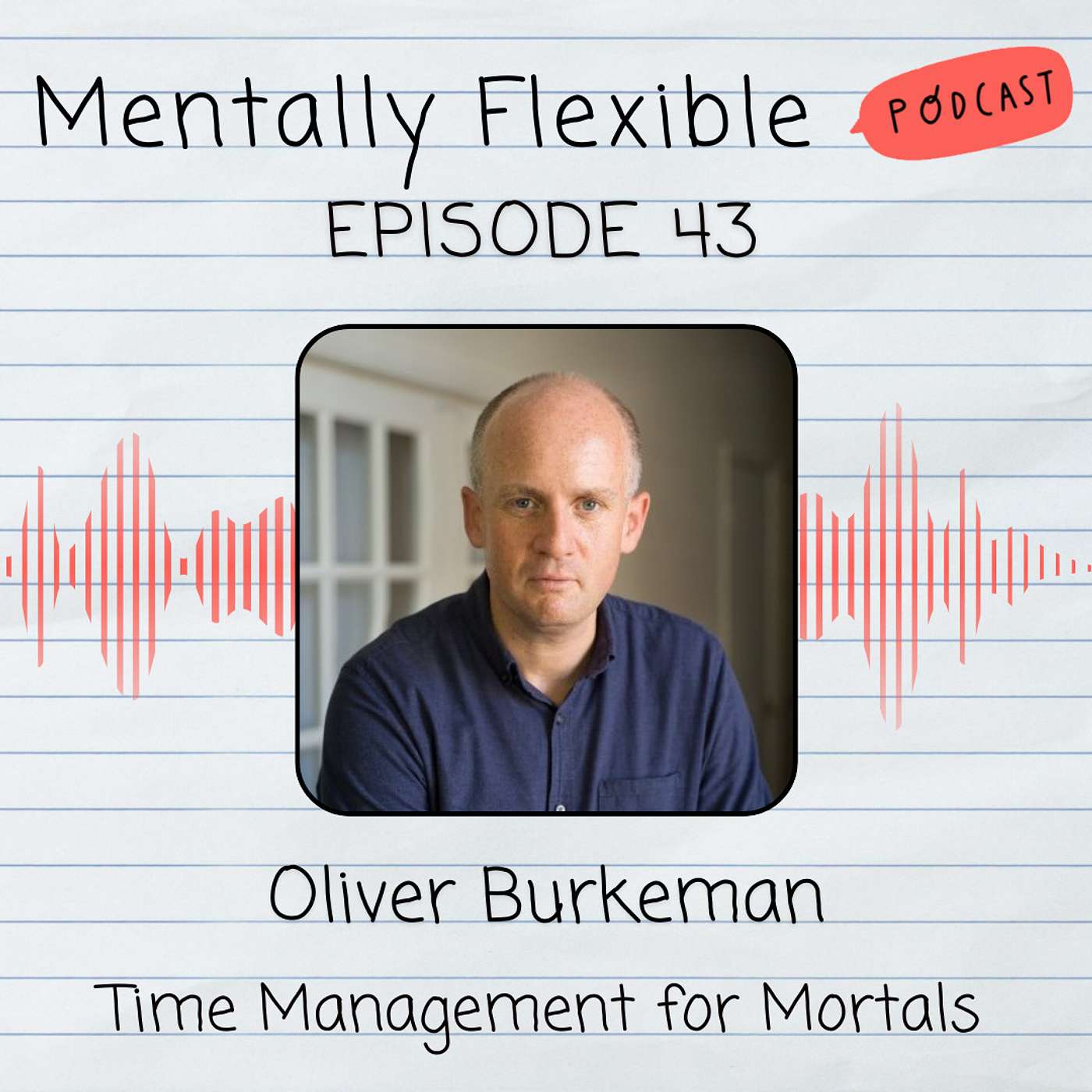 Oliver Burkeman | Time Management for Mortals