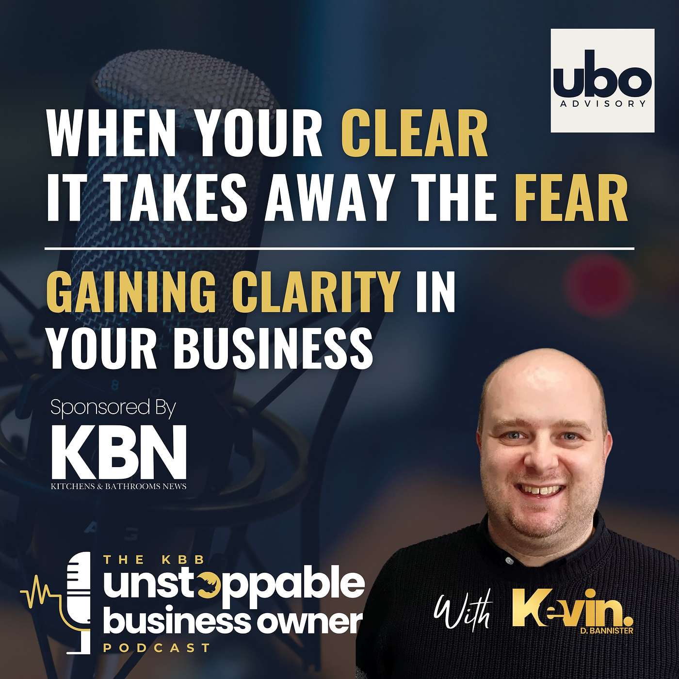 15. When You're Clear, It Takes Away the Fear: Gaining Clarity in Your Business