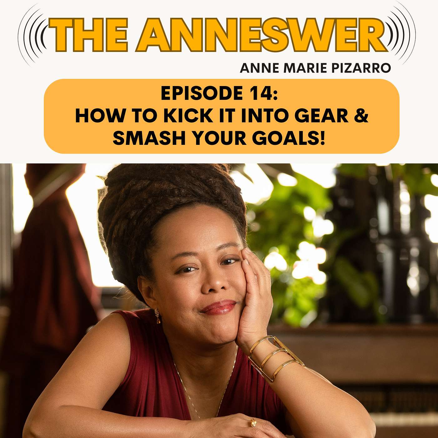 Episode 14: How to kick it into gear and smash your goals?